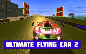 Ultimate Flying Car 2: Racing & Flying Adventure Online Game